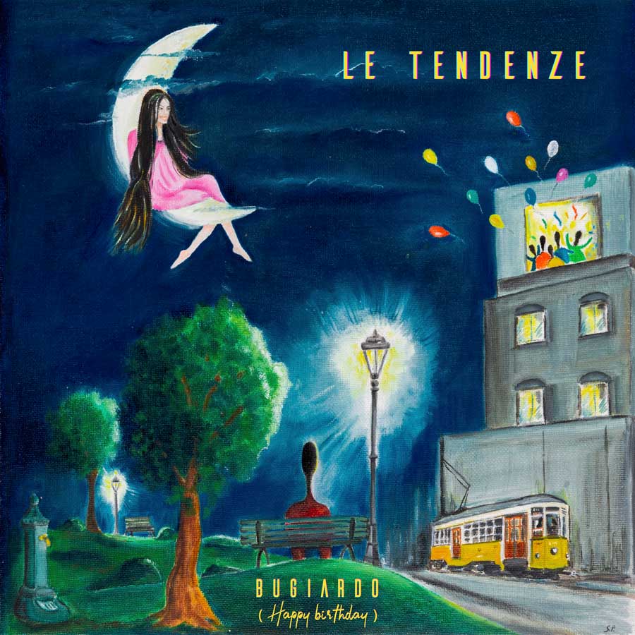 LE TENDENZE | Esce BUGIARDO (Happy Birthday)