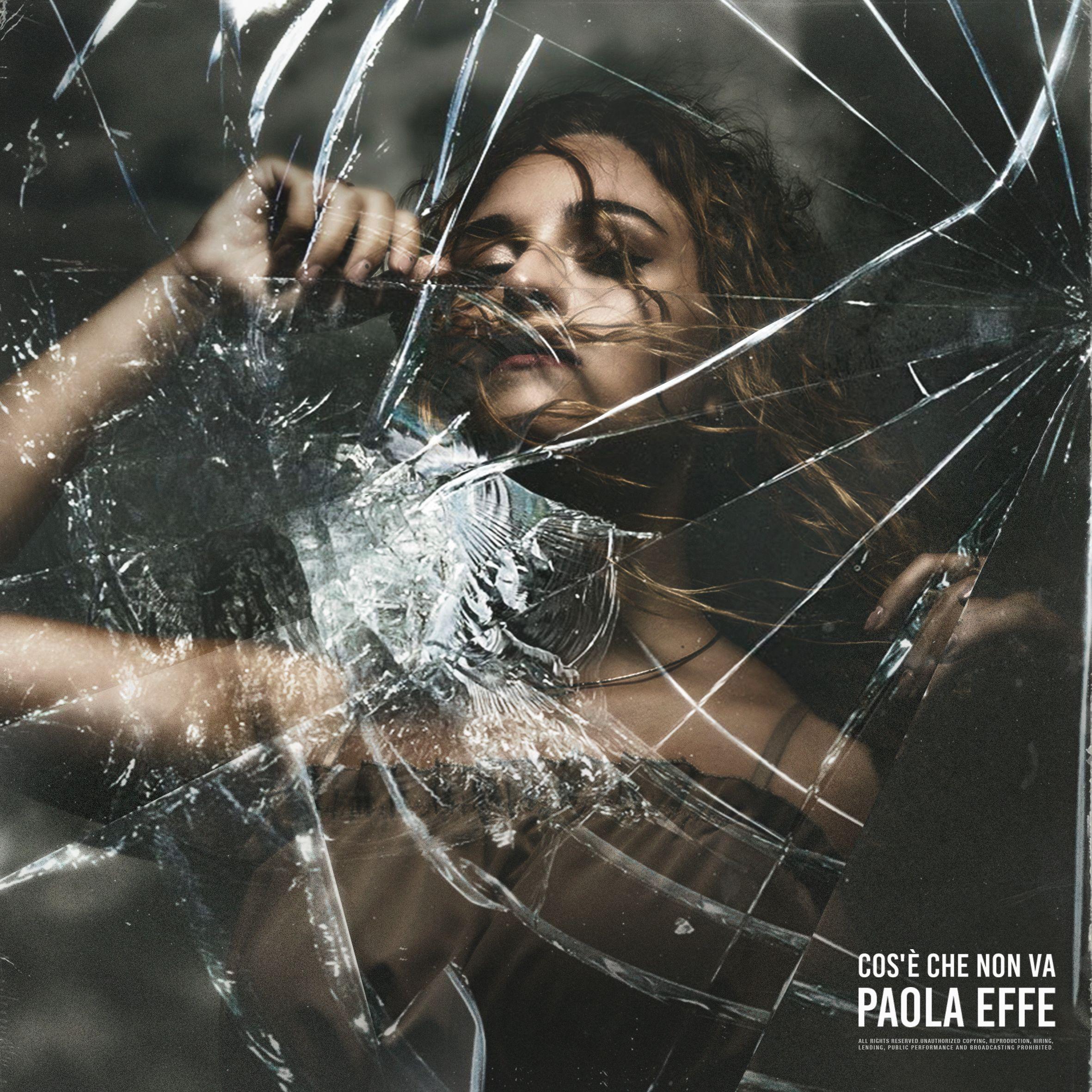 PAOLA EFFE |  COS’È CHE NON VA il singolo della giovane scommessa di Elektra Records/Warner Music Italy