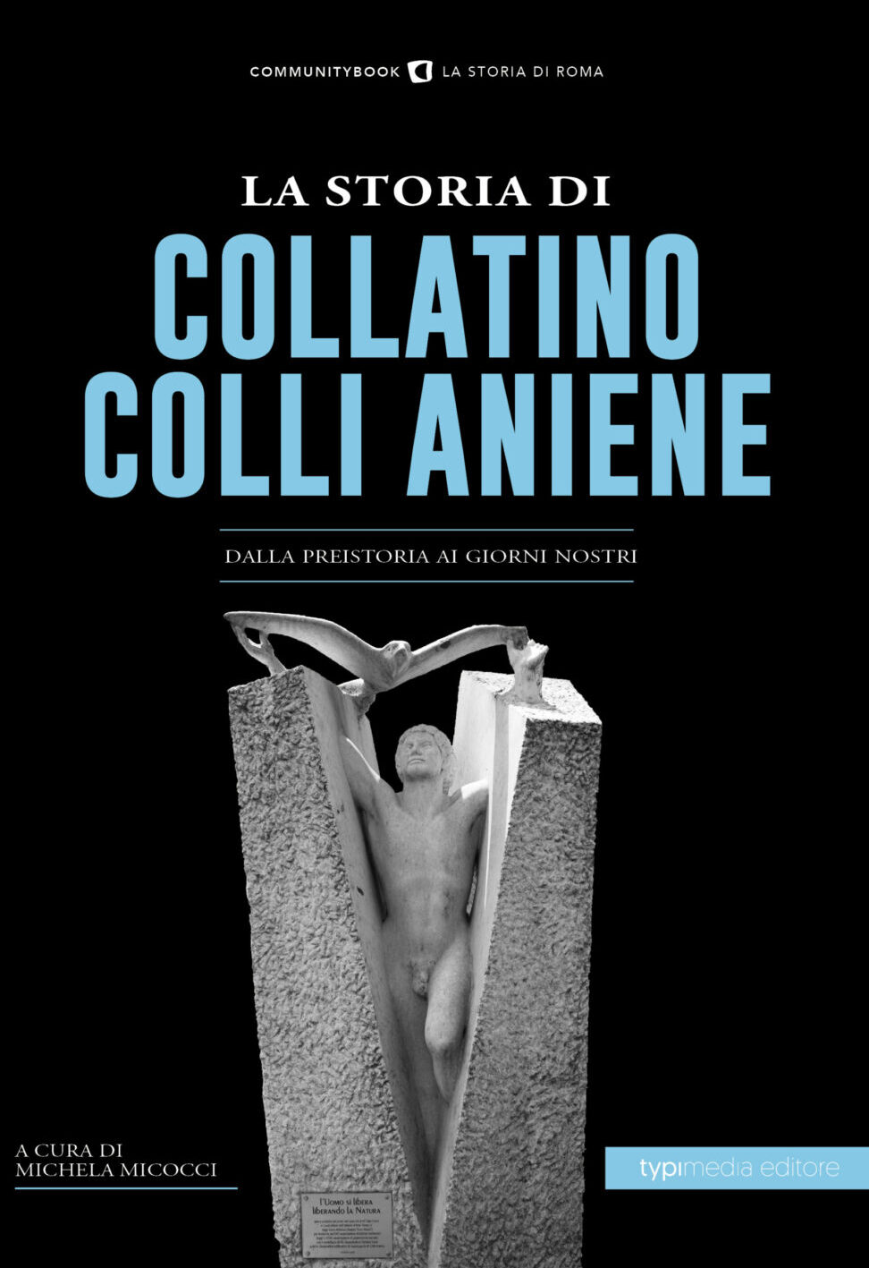 LA STORIA DEL COLLATINO – COLLI ANIENE (Typimedia) | + in libreria il racconto inedito di un territorio all’ombra del centro della città