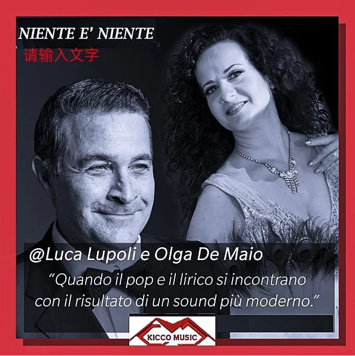 Niente è niente ” la scommessa tra la lirica e pop di Luca Lupoli e Olga De Maio