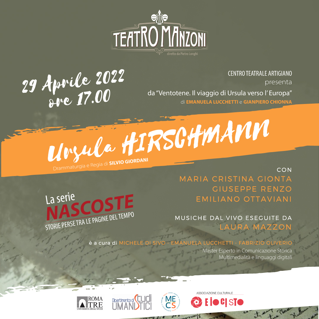 Centro Teatrale Artigiano  presenta «URSULA HIRSCHMANN» drammaturgia e regia di SILVIO GIORDANI